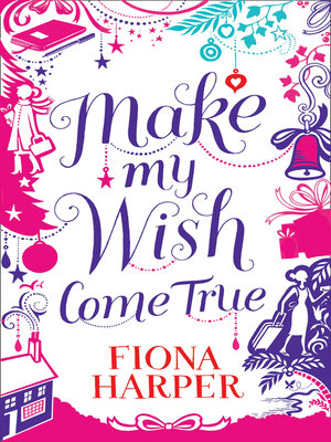 cover image of Make My Wish Come True